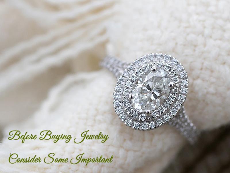 Before Buying Jewelry Consider Some Important Factors